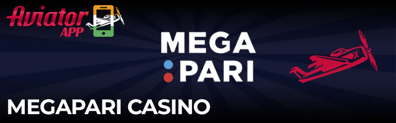 Aviator game in Megapari Casino app